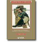Cardinal Rules of Advocacy: Understanding and Mastering Fundamental Principles of Persuasion (Lavine) NITA Paperback