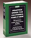 2010 Practice Under the California Family Code: Dissolution, Legal Separation, Nullity (CEB)