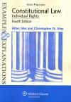 Constitutional Law: Individual Rights: Examples & Explanations (May/Ides) 5th. Edition 