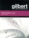Gilbert Law Summaries Administrative Law 14th. Edition (Asimow)
