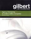 Gilbert Law Summaries Agency,  Partnership & LLC 5th. Edition (Conviser)
