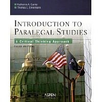 Introduction To Paralegal Studies: A Critical Thinking Approach (Currier and Eimermann) 3rd. Edition Paperback Aspen Publishers