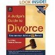A Judge's Guide to Divorce (Uncommon Advice From the Bench) Duncan, Nolo Paperback