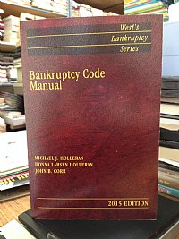 Bankruptcy Code Manual 2015 (Holleran) West Publishing