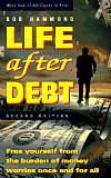 Life After Debt: Free Yourself From the Burden of Money Worries Once and For All  (Hammond) 2nd. Edition Paperback