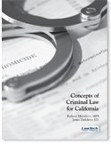 Concepts of Criminal Law For California (Michelson) 2nd. Edition 2010 LawTech Publishing