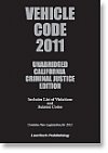 California Vehicle Code 2011 Unabridged (Law Tech Publishing)