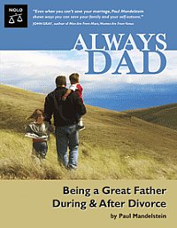 Always Dad (Being a Great father During & After Divorce) (Mandelstein) Nolo