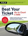 Beat Your Ticket: Go to Court & Win (Brown) 6th. Edition Nolo