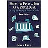 How to Find a Job as a Paralegal: Step by Step Search Guide (Kisiel) Paperback 3rd. Edition