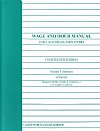 Wage and Hour Manual For California Employers (14th. Edition By Richard Simmons Esq.) 2010