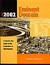 Eminent Domain A Step-by-Step Guide to the Acquisition of Real Property (Solano Press)