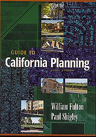  Guide To California Planning 3rd. Edition (Fulton & Shigley) Solano Press