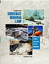 California Surface Mining Law: A Guide to Federal, State and Local Requirements (Cole) Solano Press Paperback