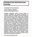 Probation Revocation Issues: Compilation of Case Authority (Hon. Walter L. Gorelick) Tule Legal Press