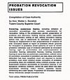 Probation Revocation Issues: Compilation of Case Authority (Hon. Walter L. Gorelick) Tule Legal Press