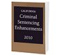 California Criminal Sentencing Enhancements 2020 (CEB)  In some instances, please allow extra time for delivery so we may assure we get you the most current edition.