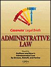 Administrative Law Casenote Legal Briefs 7th. Edition (Breyer)