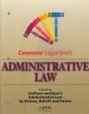 Administrative Law Casenote Legal Briefs 11th. Edition Revised(/Strauss) Gellhorn