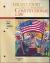 High Court Case Summaries Constitutional Law 6th. Edition (Stone)