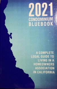 California Condominium Bluebook 2021 (Branden E. Bickel) Paperback Common Interest Publishing 2021