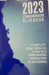 Show product details for California Condominium Bluebook 2023 (Branden E. Bickel) Paperback Common Interest Publishing 2023 