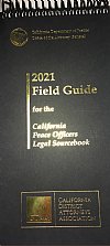  2021 Field Guide For California Peace Officers (CDAA) Legal Source Book 2021 Paperback Flip Guide (CDAA) 1-889110434