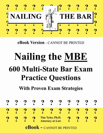 Nailing The Mbe 600 Multi State Bar Exam Practice
