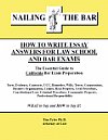 Nailing The Bar: How To Write Essay Answers For Law School and Bar Exams (Tim Tyler Ph.D., JD) 2011