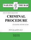 Nailing The Bar: How To Write Criminal Procedure Law School Exams